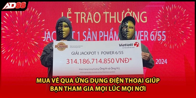 Mua vé qua ứng dụng điện thoại giúp bạn tham gia mọi lúc mọi nơi